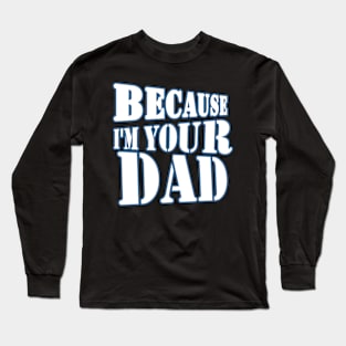 Father's Day Father Papa Gift Idea Long Sleeve T-Shirt